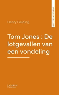 Tom Jones : De lotgevallen van een vondeling