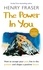 The Power in You. How to Accept your Past, Live in the Present and Shape a Positive Future