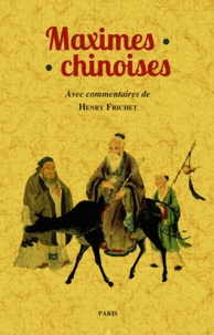 Henry Frichet - Maximes chinoises.