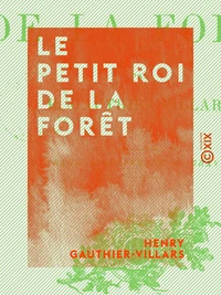 Le Petit roi de la forêt