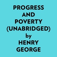  Henry George et  AI Marcus - Progress And Poverty (Unabridged).