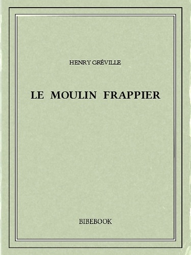 Le moulin Frappier