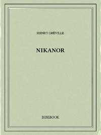 Henry Gréville - Nikanor.