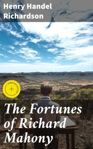 The Fortunes of Richard Mahony