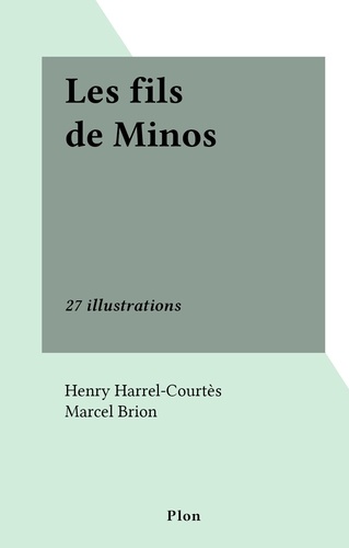 Les fils de Minos. 27 illustrations