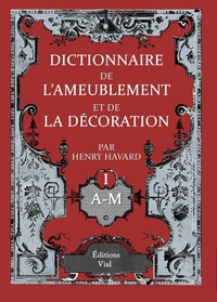 Henry Havard - Dictionnaire de l'ameublement et de la décoration - 4 volumes.