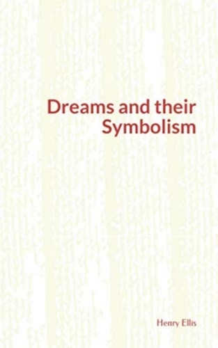 Dreams and their Symbolism