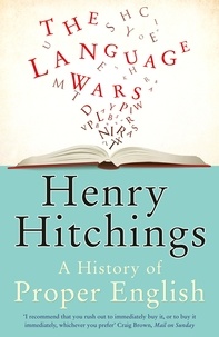 Henry Hitchings - The Language Wars.