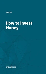 How to Invest Money