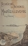 Henry Imoucha - Marseilleveyre - Béouveyre, Plan de Coulon, Sormiou, Morgiou.