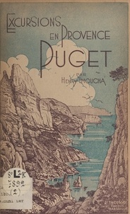 Henry Imoucha - Massif de Puget : grande Candelle, Dévension, Gardiole, En-Vau - Commentaires détaillés des excursions et des escalades, suivis du lexique toponymique du massif.