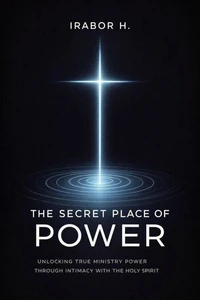 The Secret Place of Power