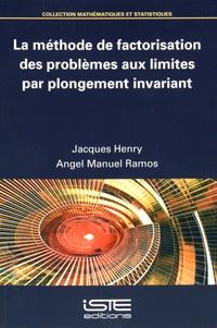 La méthode de factorisation des problèmes aux limites par plongement invariant