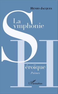  Henry-Jacques - La symphonie héroïque.