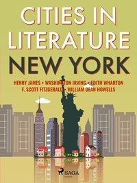 Henry James et F. Scott Fitzgerald - Cities in Literature: New York.