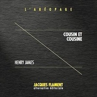 Henry James - Cousin et cousine.