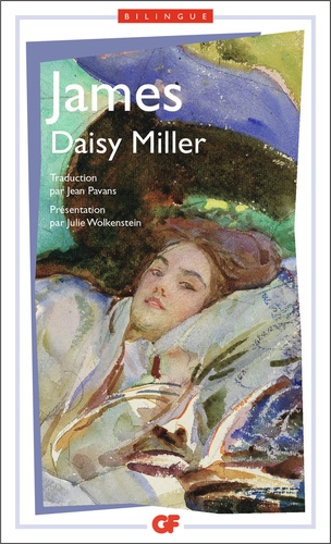 Henry James - Daisy Miller. Edition Bilingue Francais-Anglais.