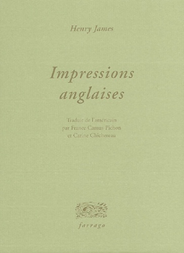 Henry James - Impressions anglaises.