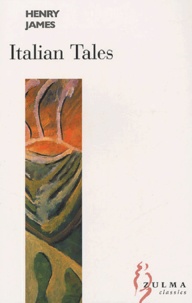 Henry James - Italian Tales.