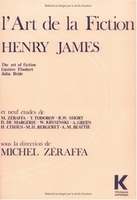 Henry James - "L'Art de la fiction", Henry James... - Neuf études.