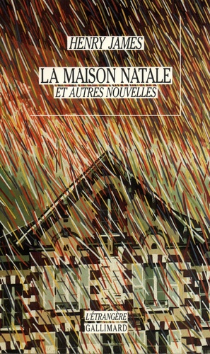 Henry James - La maison natale et autres nouvelles.