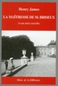 Henry James - La maîtresse de M. Briseux et sept autres nouvelles - Volume 1 : La France.