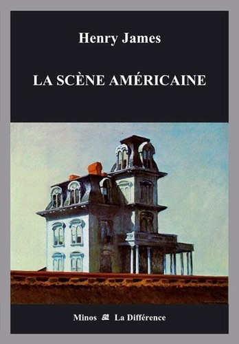 Henry James - La Scène américaine.