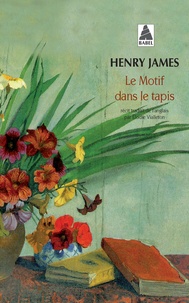 Henry James - Le motif dans le tapis.