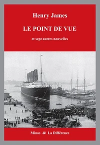 Le point de vue et sept autres nouvelles