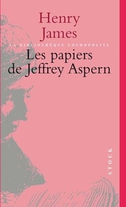 Henry James - Les papiers de Jeffrey Aspern.