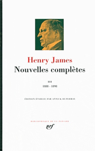 Henry James - Nouvelles complètes - Tome 3 : 1888-1898.