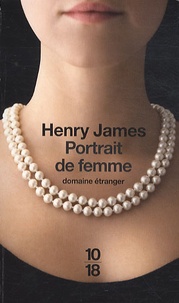Henry James - Portrait de femme.