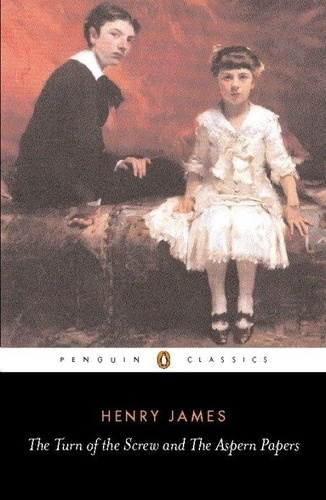 Henry James - The Aspern Papers and The Turn of the Screw and.