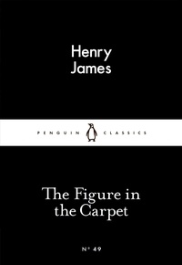 Henry James - The Figure in the Carpet.