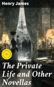 The Private Life and Other Novellas