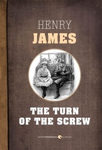 Henry James - The Turn Of The Screw.