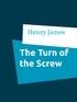 Henry James - The Turn of the Screw.