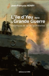 L'île d'Yeu dans la Grande Guerre