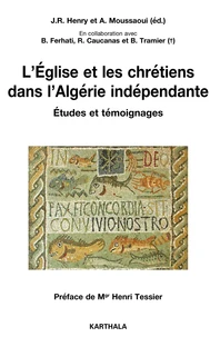 L'Eglise et les chrétiens dans l'Algérie indépendante