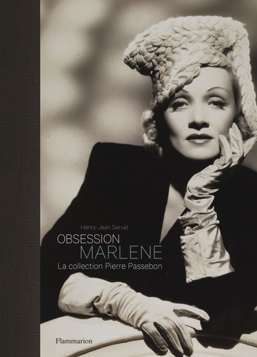 Obsession Marlene. La collection Pierre Passebon