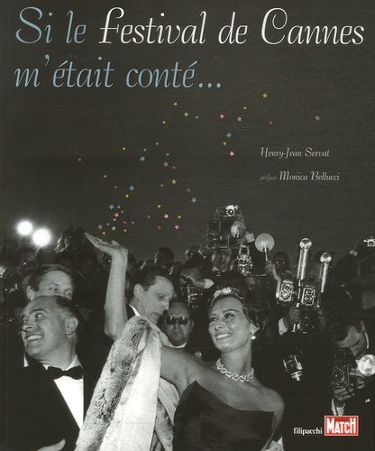 Henry-Jean Servat - Si le festival de Cannes m'était conté....