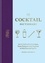 The Cocktail Dictionary. An A–Z of cocktail recipes, from Daiquiri and Negroni to Martini and Spritz