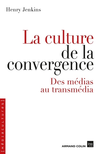La culture de la convergence. Des médias au transmédia
