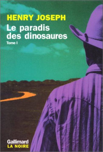 Henry Joseph - Le paradis des dinosaures Tome 1 : .