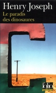 Henry Joseph - Le paradis des dinosaures  : .