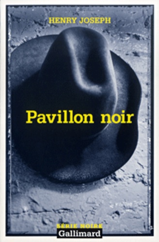 Henry Joseph - Pavillon Noir.