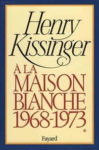 A la Maison Blanche (1968-1973)