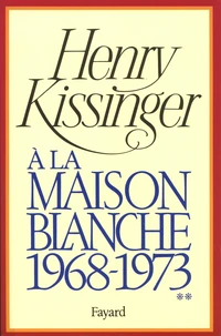 A la Maison Blanche (1968-1973)