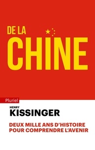 Henry Kissinger - De la Chine.