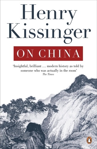 Henry Kissinger - On China.